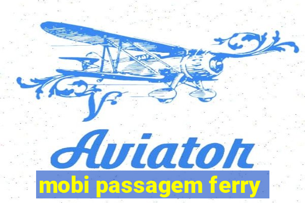 mobi passagem ferry